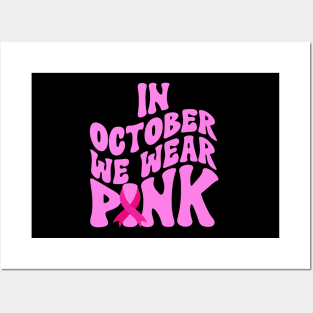 In October We Wear Pink Posters and Art